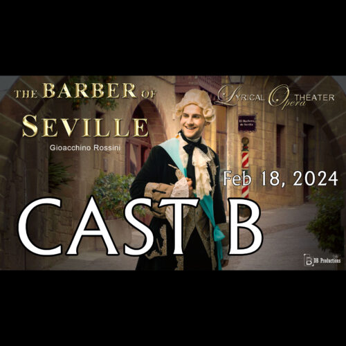 Lyrical Opera Theater's Barber of Seville - Cast B - Feb 2024